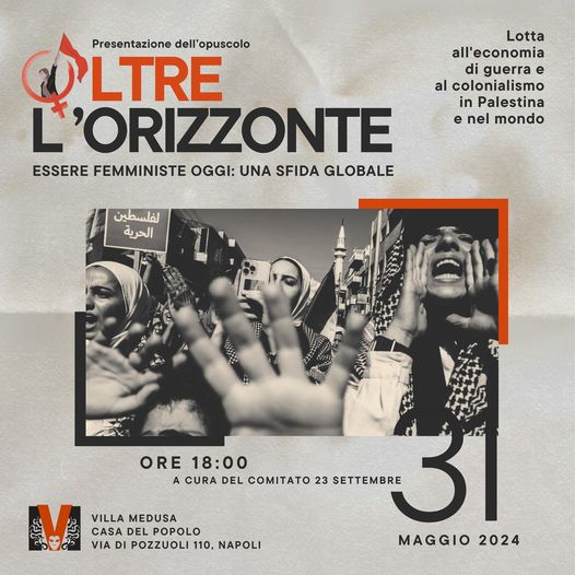 “Oltre l’orizzonte – essere femministe oggi, una sfida globale” – Napoli, Villa Medusa, 31 maggio, ore 18