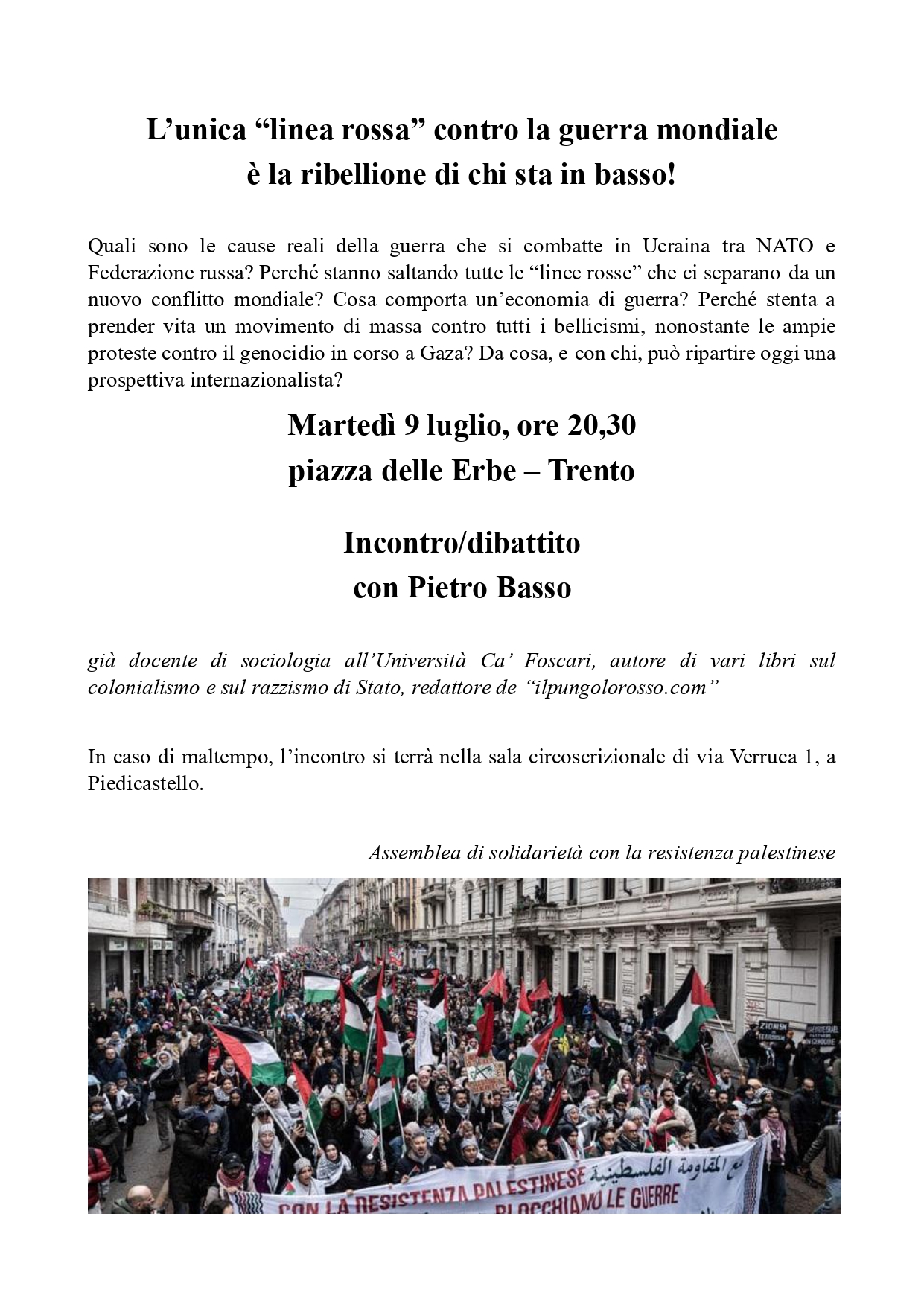 Trento, martedì 9 luglio: l’unica “linea rossa” contro la guerra mondiale è la ribellione di chi sta in basso
