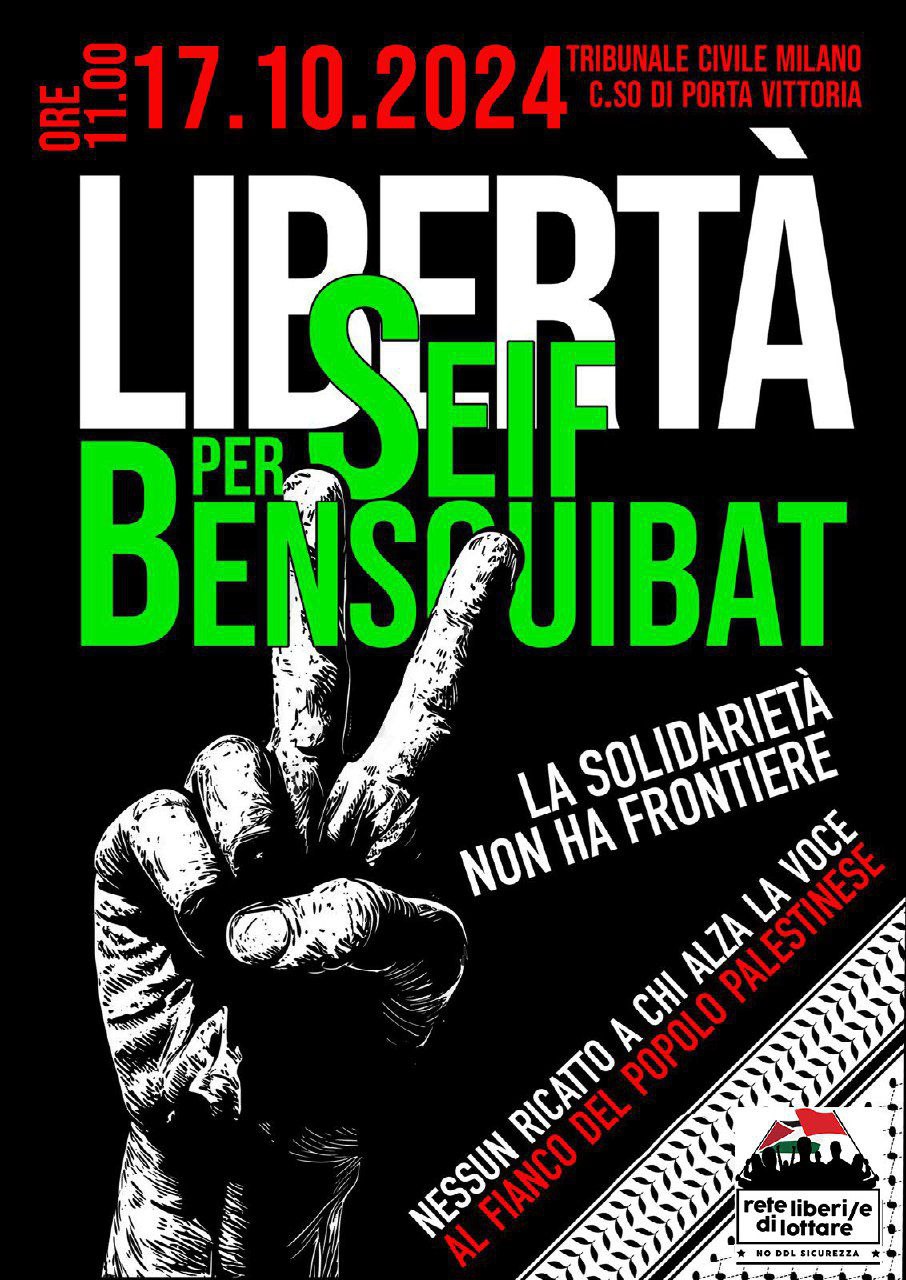 Libertà per Seif Bensouibat! Giovedì 17 ottobre, ore 10, presidio davanti al Tribunale di Milano (corso di Porta Vittoria)