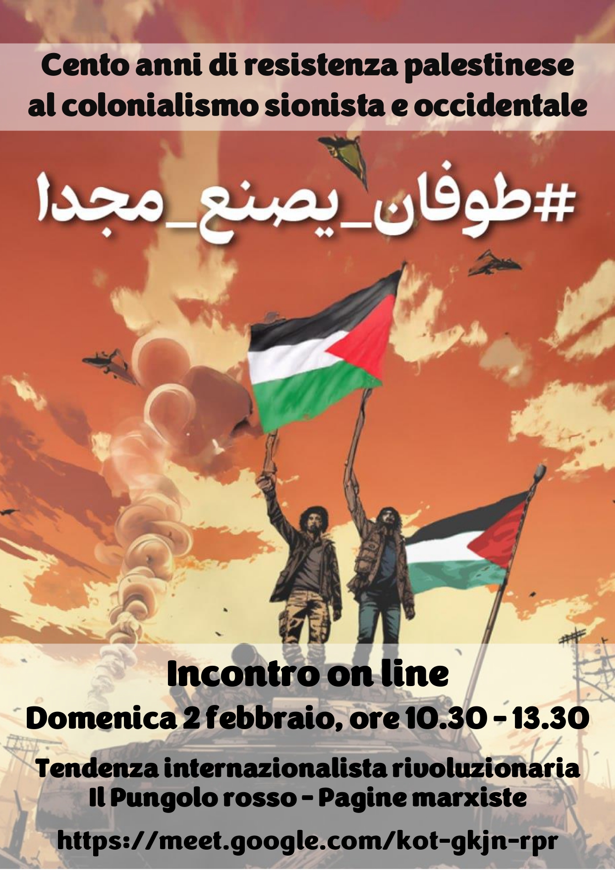 Cento anni di resistenza palestinese al colonialismo sionista-occidentale. Domenica 2 febbraio, ore 10.30, incontro on line