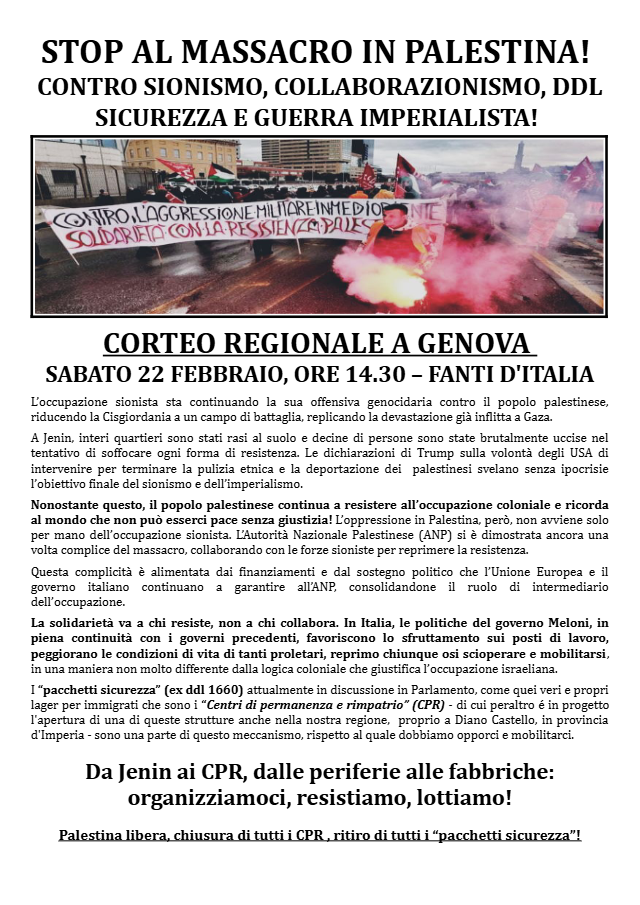 Genova, sabato 22 febbraio, corteo regionale – “Stop al massacro in Palestina, al DDL 1660, alla guerra imperialista” – e altre iniziative di lotta