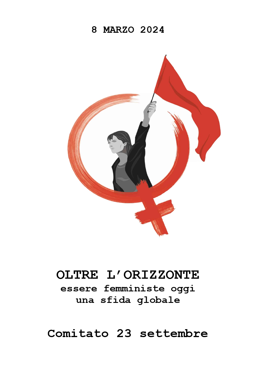 “Oltre l’orizzonte”. Essere femministe oggi, una sfida globale – Comitato 23 settembre