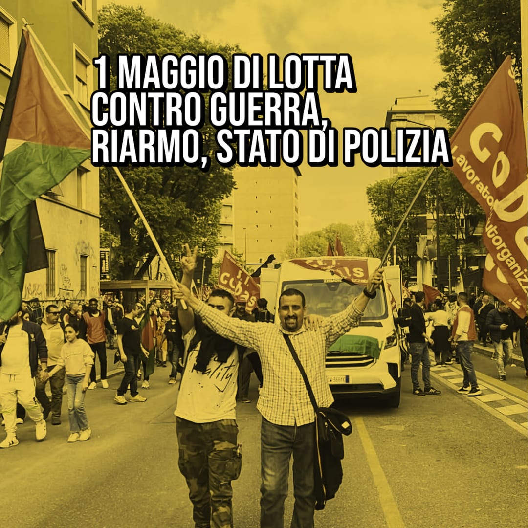 Primo Maggio di lotta contro guerra, riarmo e stato di polizia – Rete Libere/i di lottare