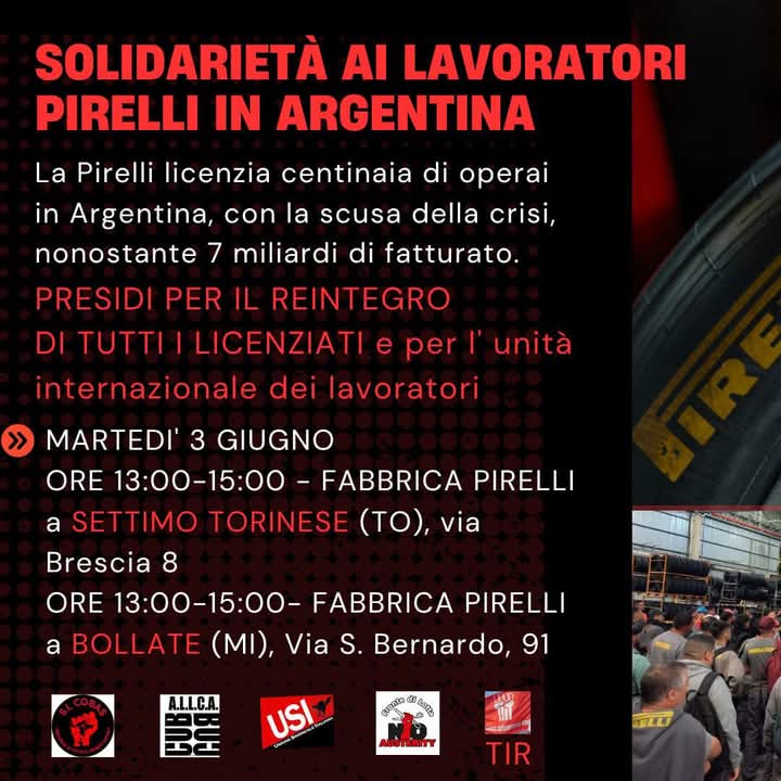 Solidarietà ai lavoratori Pirelli licenziati in Argentina: presidi a Torino e Milano il 3 giugno – SI Cobas, Cub, Usi, TIR, No Austerity