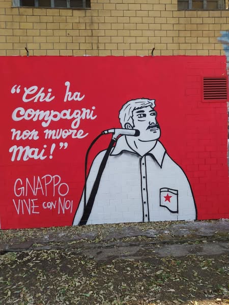 In ricordo del compagno Gnappo, da Napoli