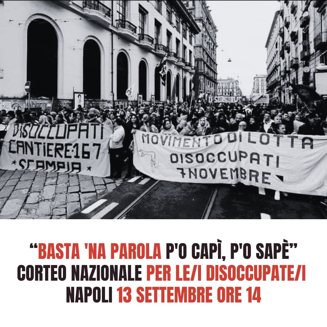 Il 13 settembre tutti/tutte a Napoli, al fianco di disoccupati e disoccupate del Movimento 7 novembre e del Cantiere 167 Scampia