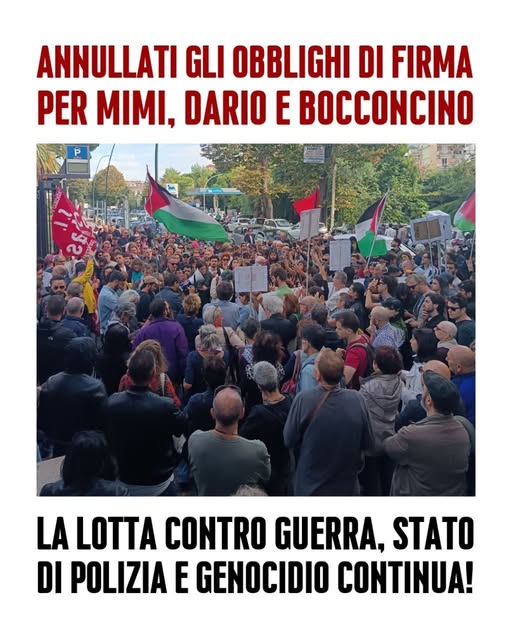 Napoli: annullati gli obblighi di firma per Mimì, Dario e Bocconcino. Continuiamo a lottare contro genocidio e stato di guerra e di polizia, e a praticare solidarietà di classe!