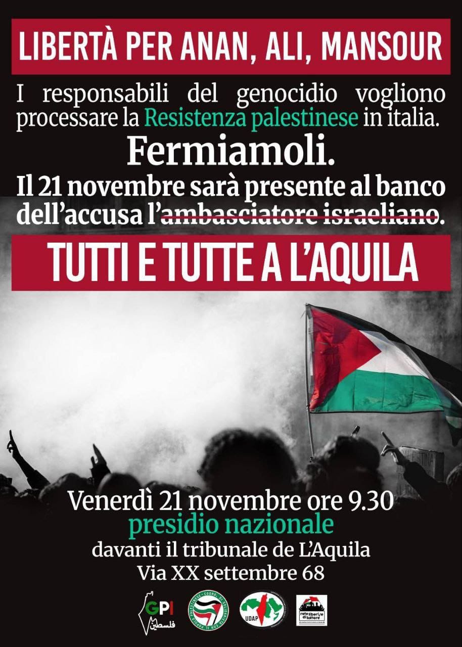 Libertà per Anan, Ali, Mansour. Presidio al Tribunale de L’Aquila, venerdì 21 novembre, ore 9.30
